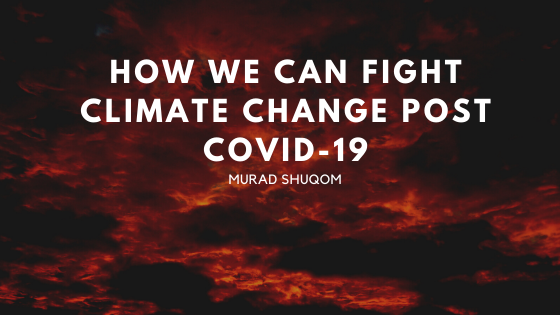 How We Can Fight Climate Change Post Covid 19