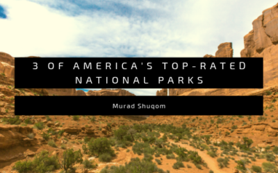 3 of America’s Top-Rated National Parks