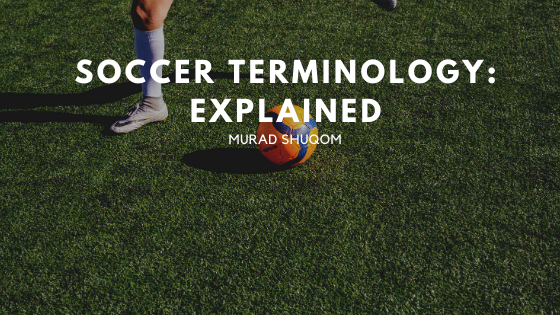 Soccer Terminology: Explained