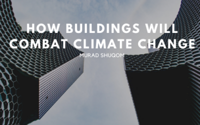 How Buildings Will Combat Climate Change
